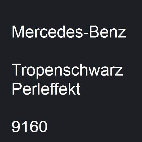 Mercedes-Benz, Tropenschwarz Perleffekt, 9160.